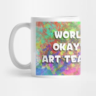 World's Okayest Art Teacher Mug